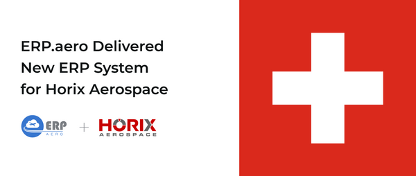 ERP.aero Delivered New ERP System for Horix Aerospace